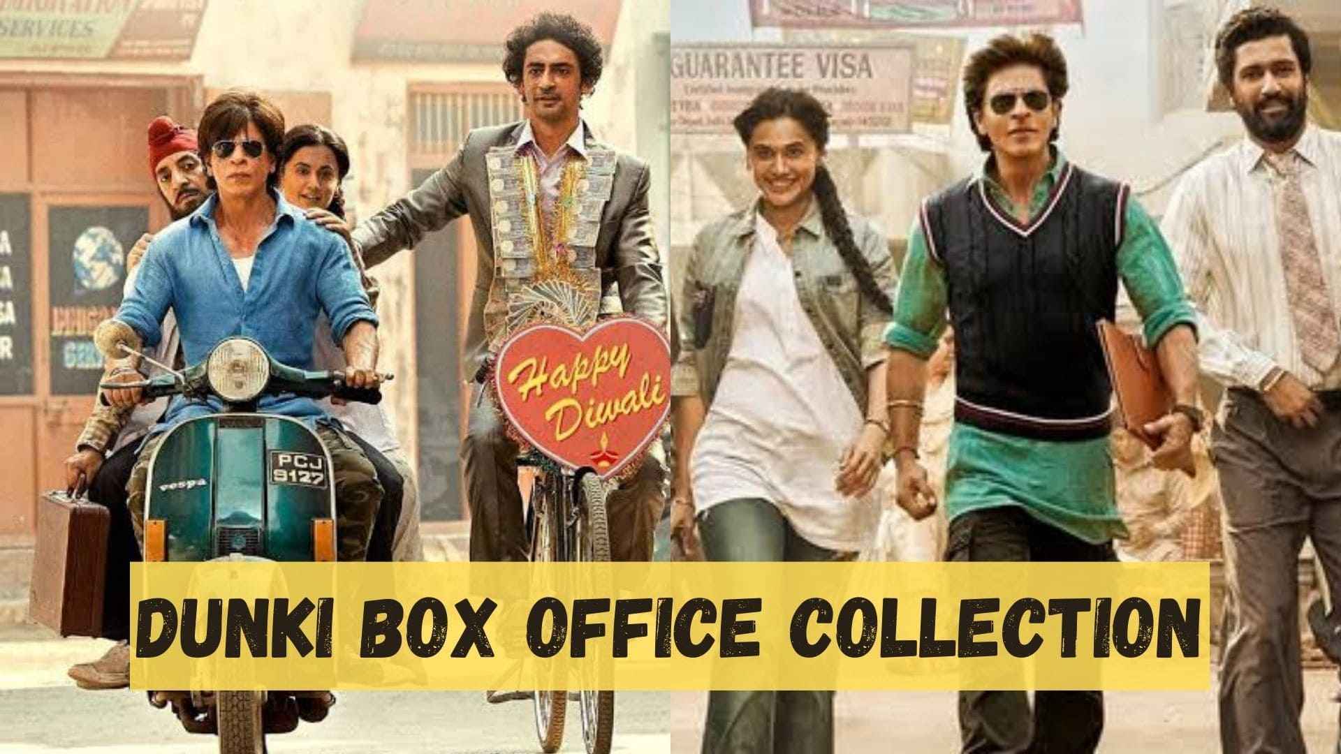 Dunki box office collection