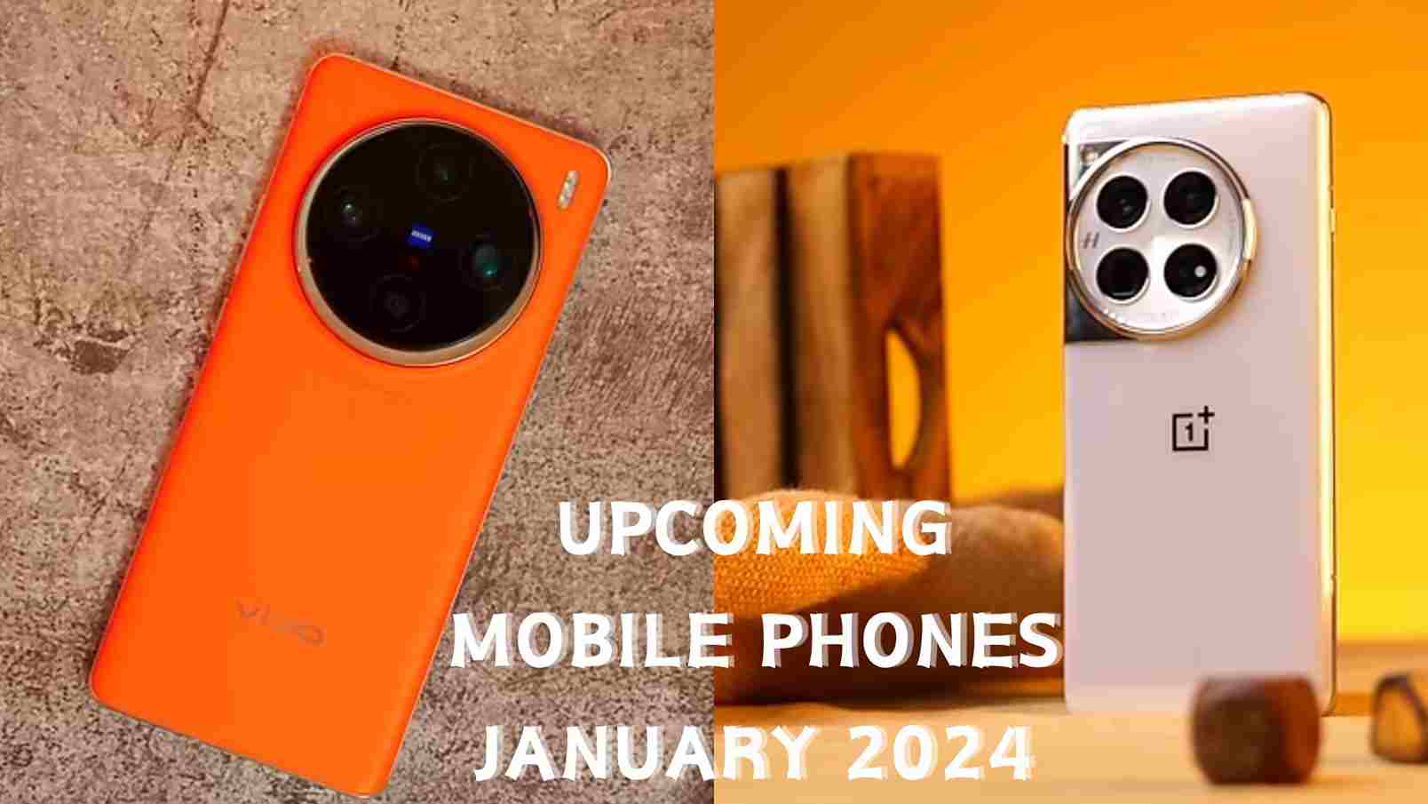 Upcoming mobile phones